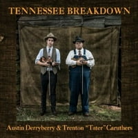 Derryberry, Austin Trenton Tater Caruthers - Tennessee Breakdown - CD